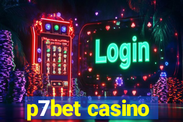 p7bet casino